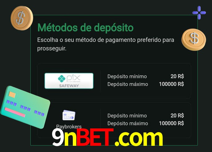 O cassino 9nbet.com oferece uma grande variedade de métodos de pagamento